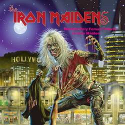 The Iron Maidens : World's Only Female Tribute to Iron Maiden